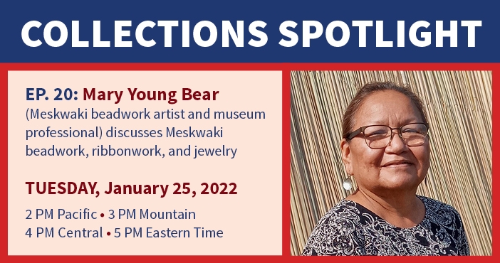 Collections Spotlight with Mary Young Bear